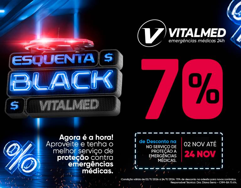 70% de desconto na adesão - Esquenta Black Vitalmed -